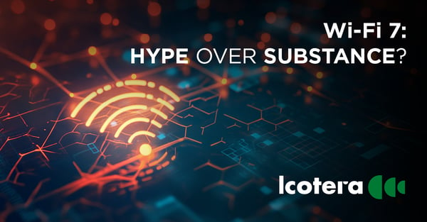 https://blog.icotera.com/wi-fi-7-hype-over-substance-why-wi-fi-6-is-still-the-logical-choice-for-isps