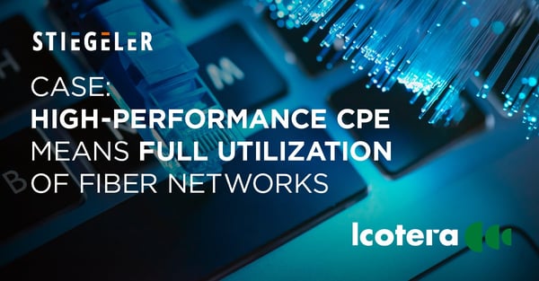 https://blog.icotera.com/high-performance-cpe-tailored-to-local-needs-means-full-utilization-of-fiber-networks