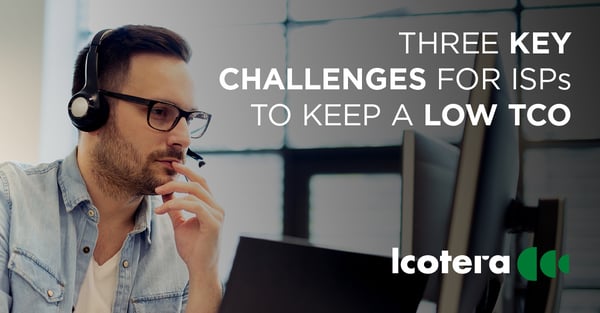 https://blog.icotera.com/three-key-challenges-for-isps-to-keep-a-low-tco