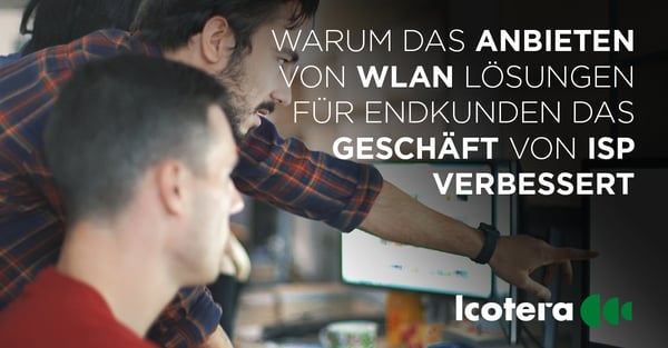 https://blog.icotera.com/de/warum-die-kontrolle-der-kompletten-wlan-erfahrung-das-geschäft-von-isp-verbessert