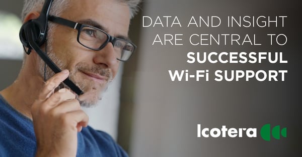 https://blog.icotera.com/data-and-insight-are-central-to-successfull-wi-fi-support
