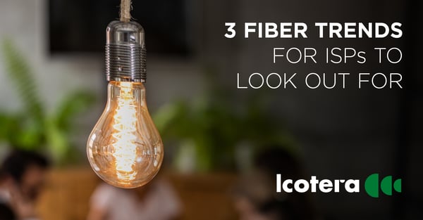 https://blog.icotera.com/3-fiber-trends-for-isps-to-look-out-for