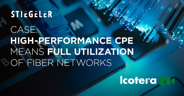 https://blog.icotera.com/high-performance-cpe-tailored-to-local-needs-means-full-utilization-of-fiber-networks